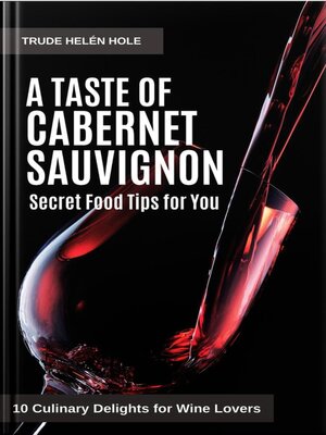cover image of A Taste of Cabernet Sauvignon--with Recipes